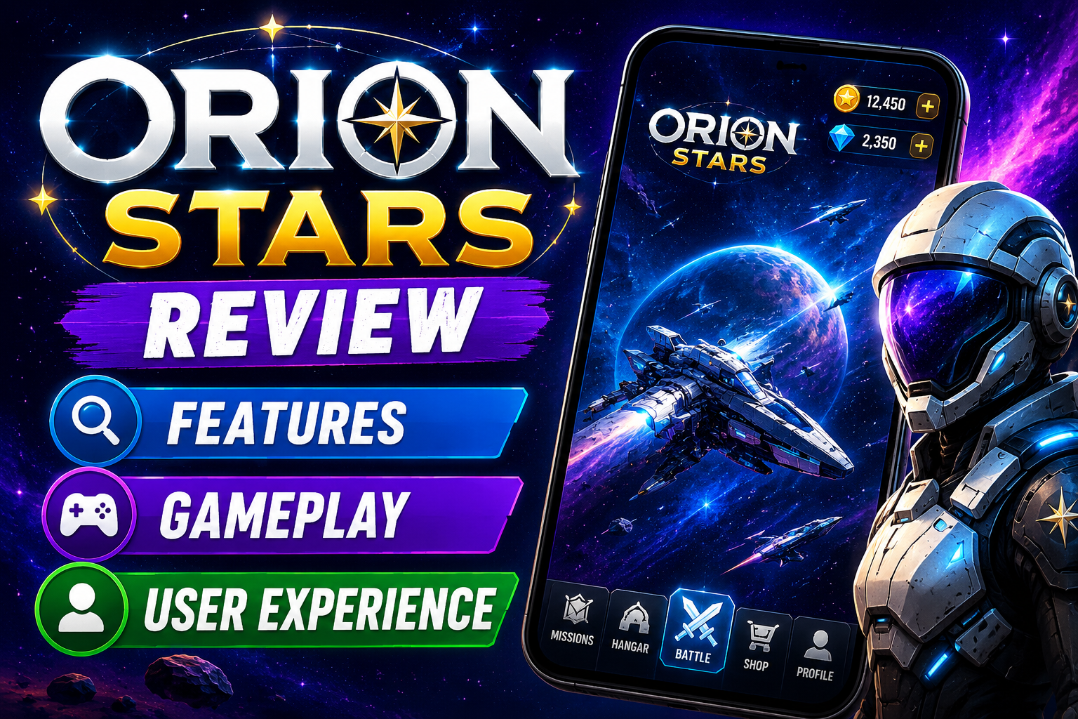 Orion Stars Review: Features, Gameplay & User Experience